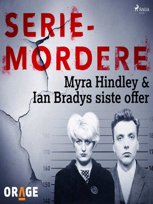 cover image of Myra Hindley & Ian Bradys siste offer
